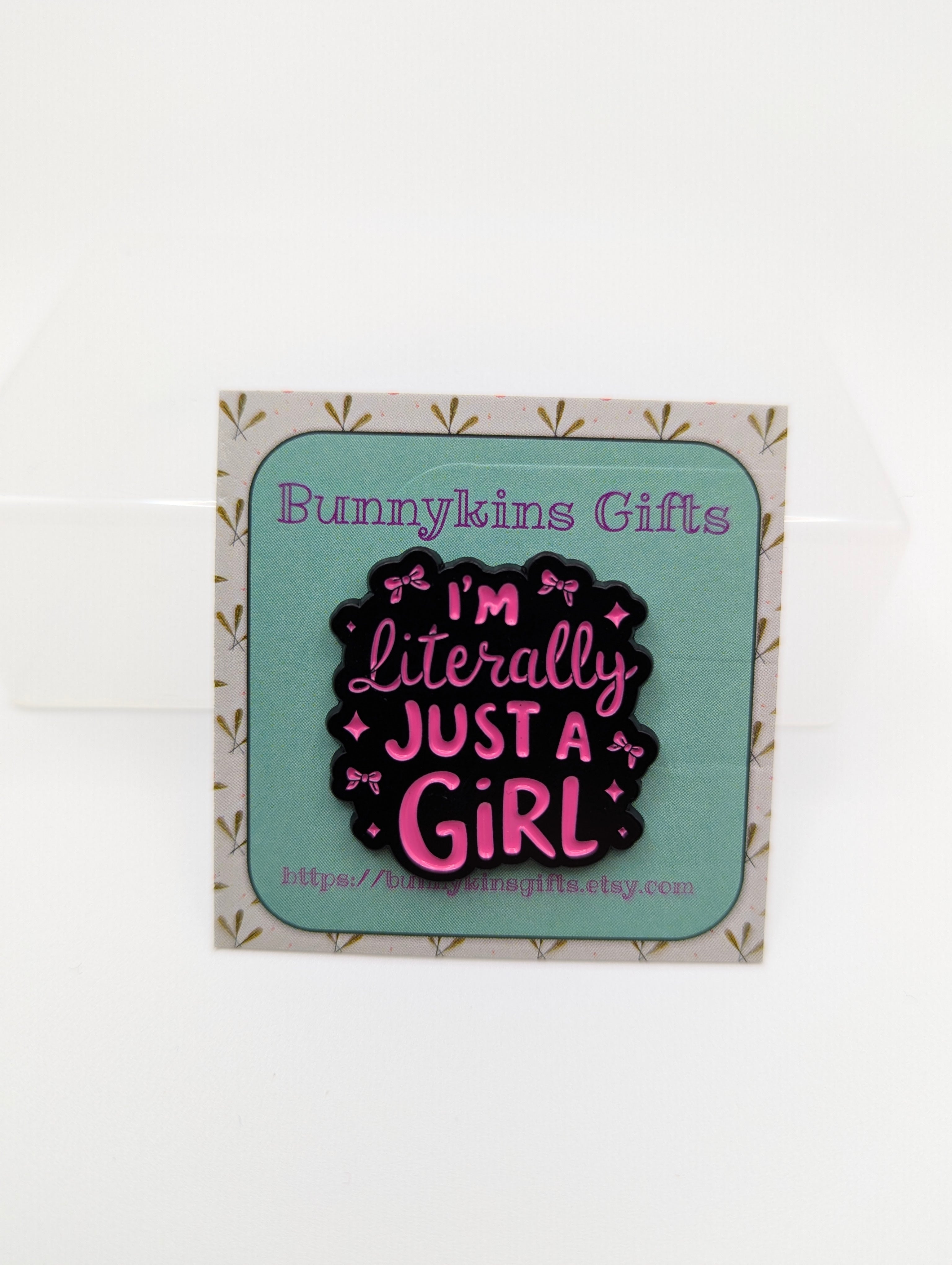 Literally Just a Girl Enamel Pin Badge