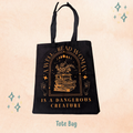A Well Read Woman is a Dangerous Creature Tote Bag