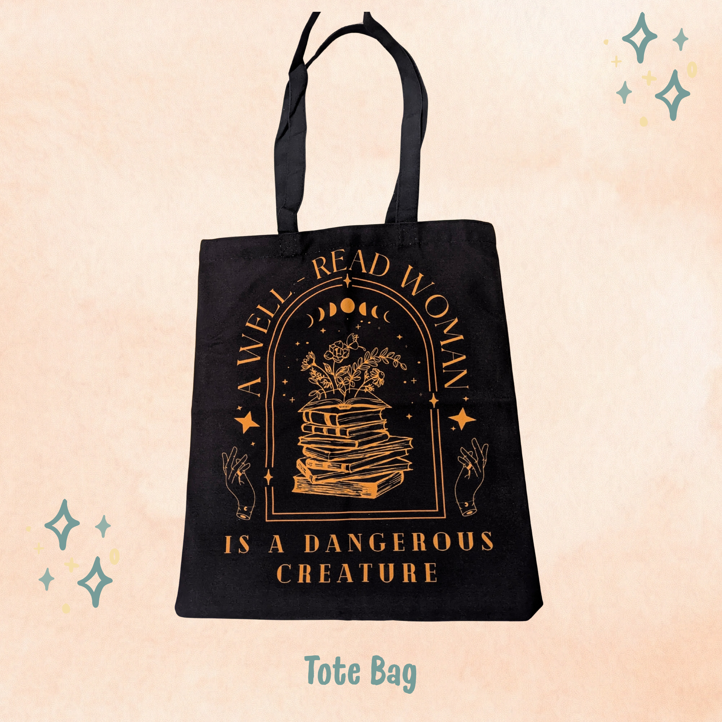 A Well Read Woman is a Dangerous Creature Tote Bag