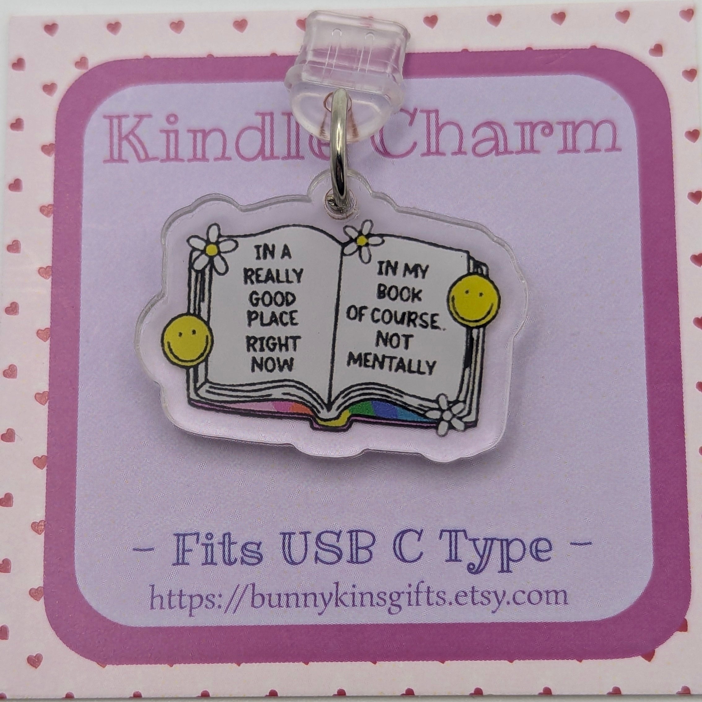 In a Good Place Kindle Charm for USB-C Port - Decorate your E-Readers or Phone
