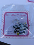 Socially Awkward Book Club Kindle Charm for USB-C Port - Decorate your E-Readers or Phone