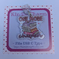 One More Chapter Kindle Charm for USB-C Port - Decorate your E-Readers or Phone