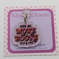 Give Me More Books Kindle Charm for USB-C Port - Decorate your E-Readers or Phone