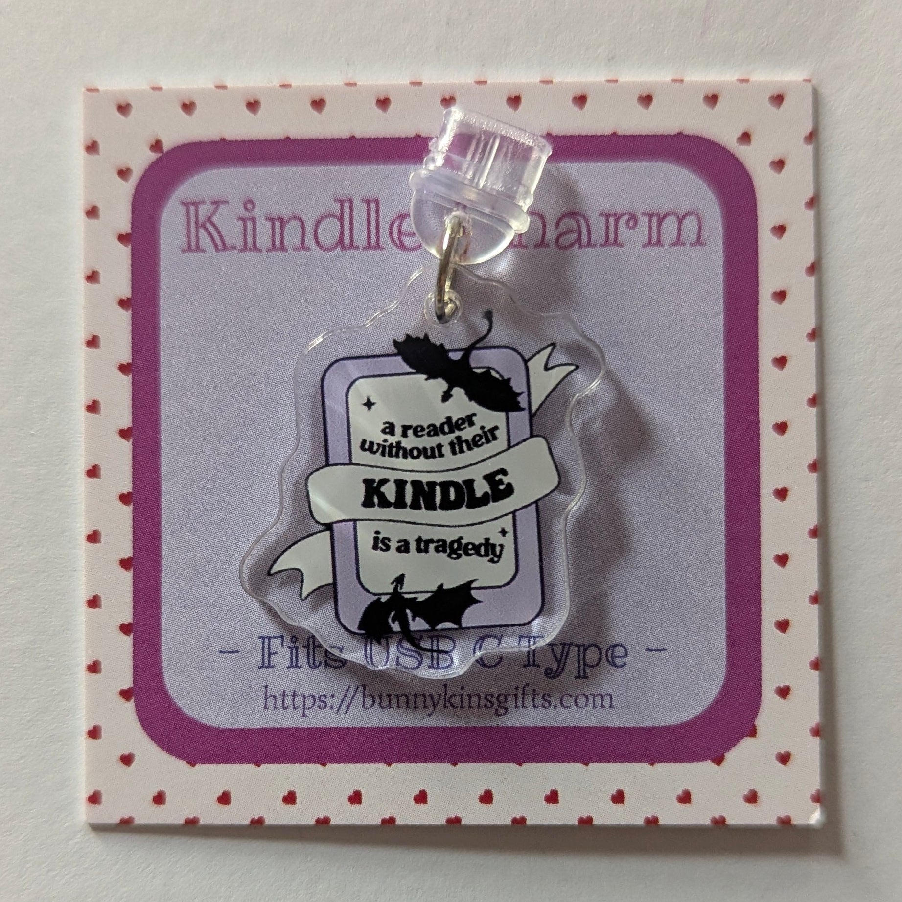 A Reader Without Their Kindle is a Tragedy Kindle Charm for USB-C Port - Decorate your E-Readers or Phone