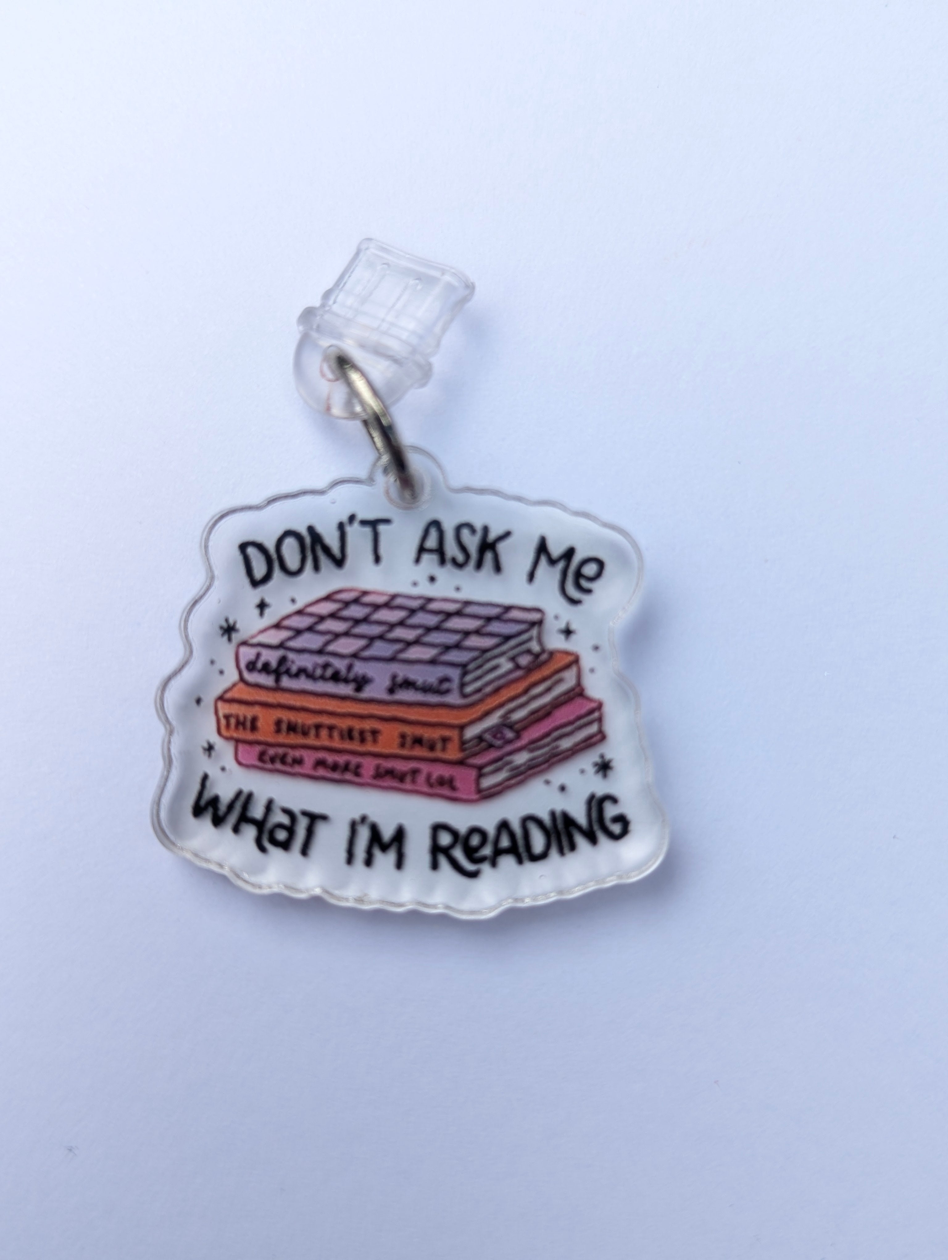 Don't Ask What I'm Reading Kindle Charm for USB-C Port - Decorate your E-Readers or Phone