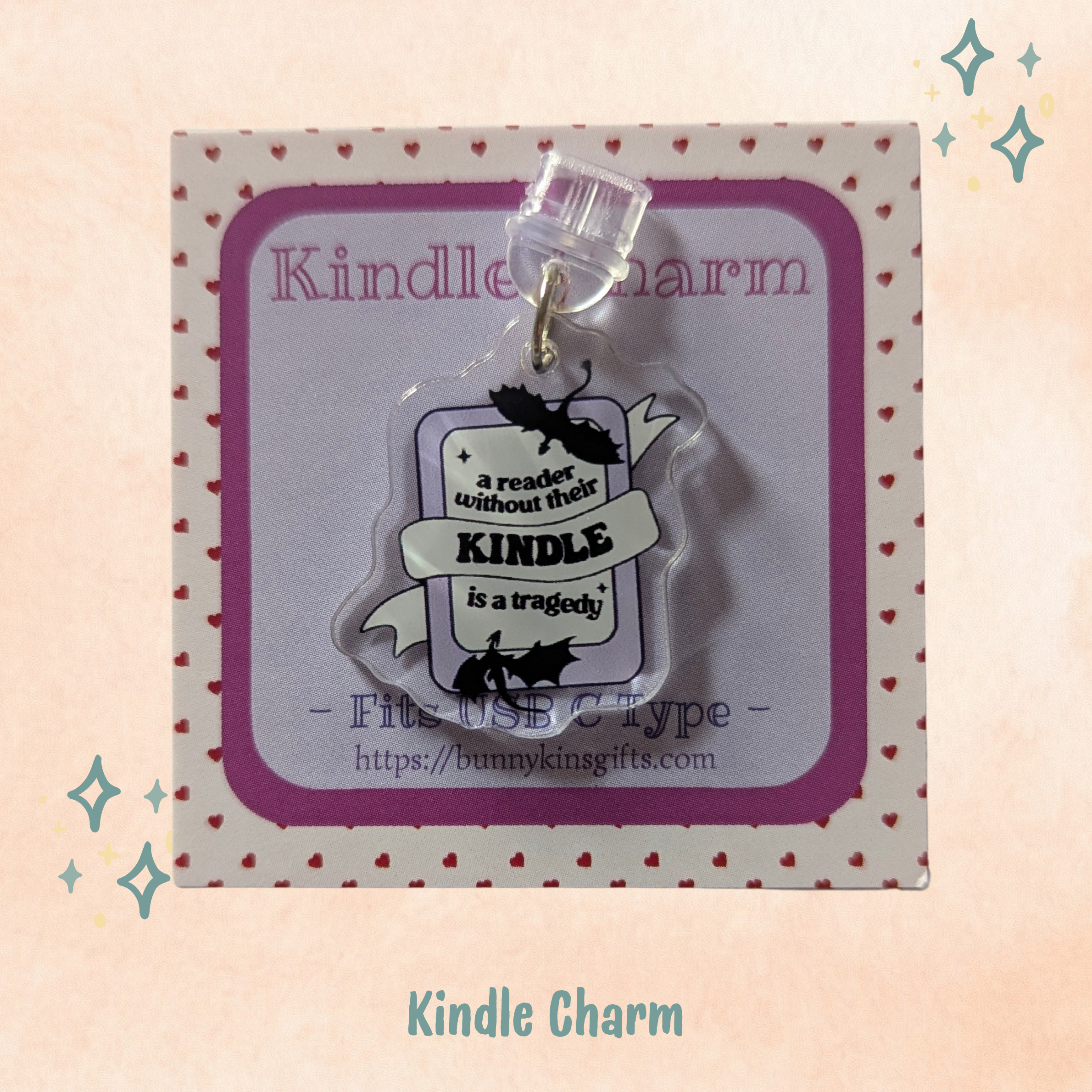 A Reader Without Their Kindle is a Tragedy Kindle Charm for USB-C Port - Decorate your E-Readers or Phone
