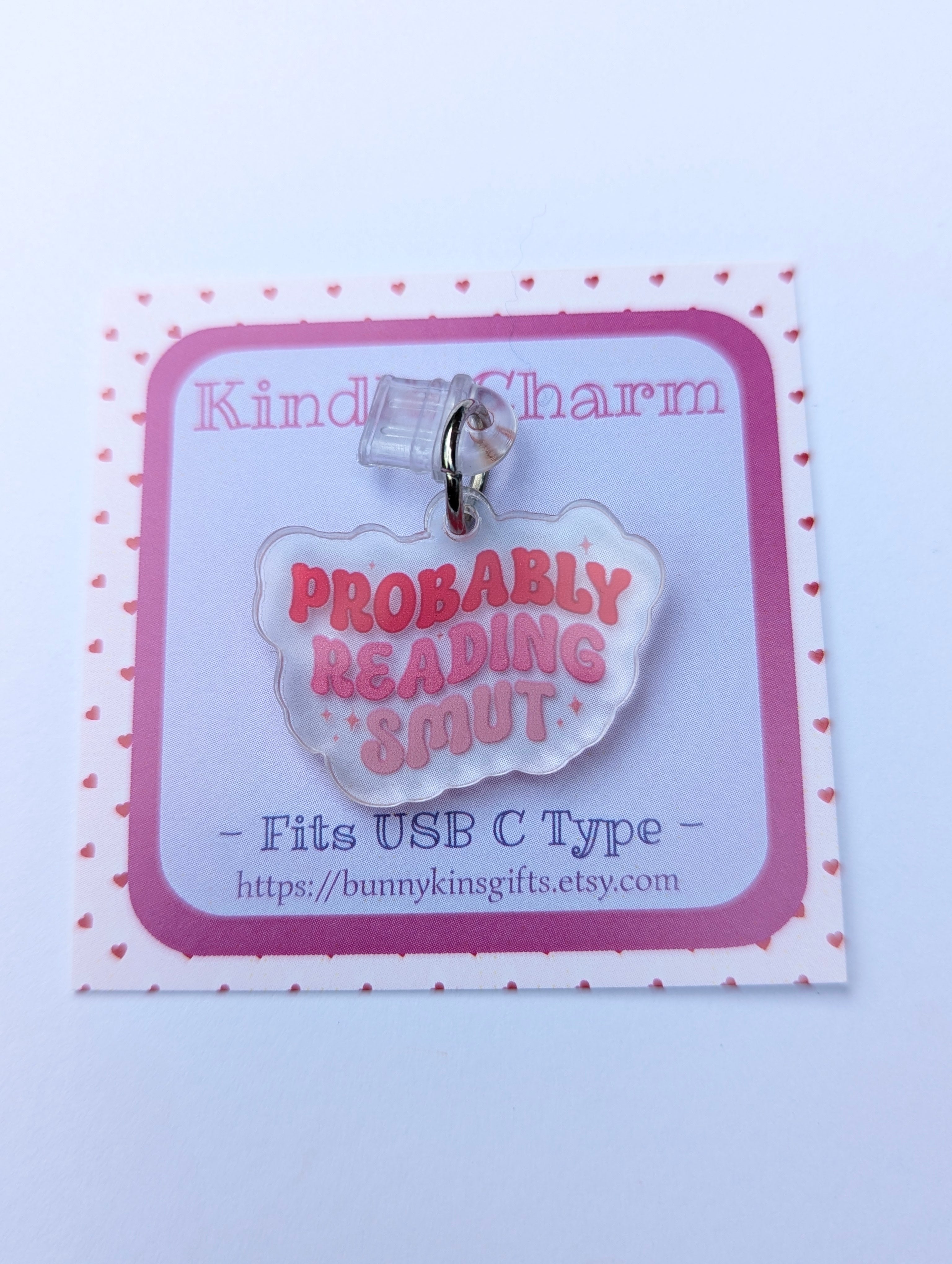 Probably Reading Smut Kindle Charm for USB-C Port - Decorate your E-Readers or Phone